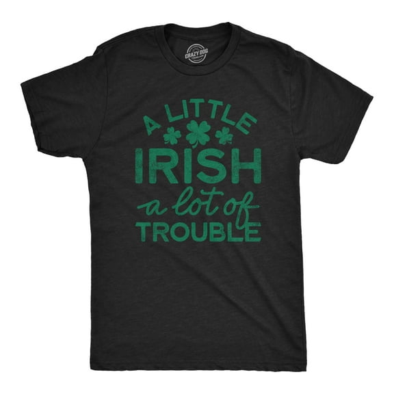 Mens A Little Green A Lot Of Trouble T Shirt Funny Saint Patrick's Day Parade Graphic Novelty Tee for Guys Graphic Tees