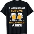 thumbnail image 1 of Mens A Man Cannot Survive On Beer Alone Funny Drinking & Bike T-Shirt, 1 of 4