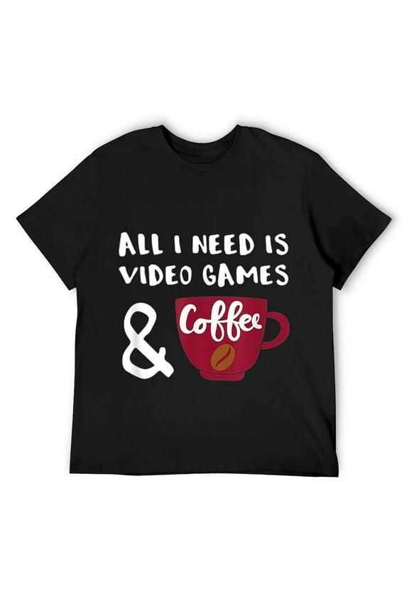 Mens All I Need is Video Games Coffee Video Gamer T-Shirt Black 2X-Large