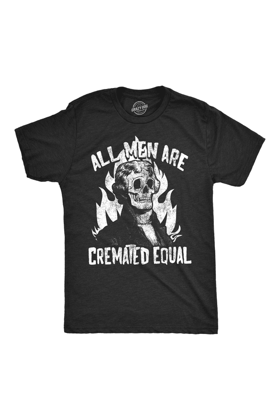 Mens All Men Are Cremated Equal T Shirt Funny Halloween Party Tee for Guys Graphic Tees