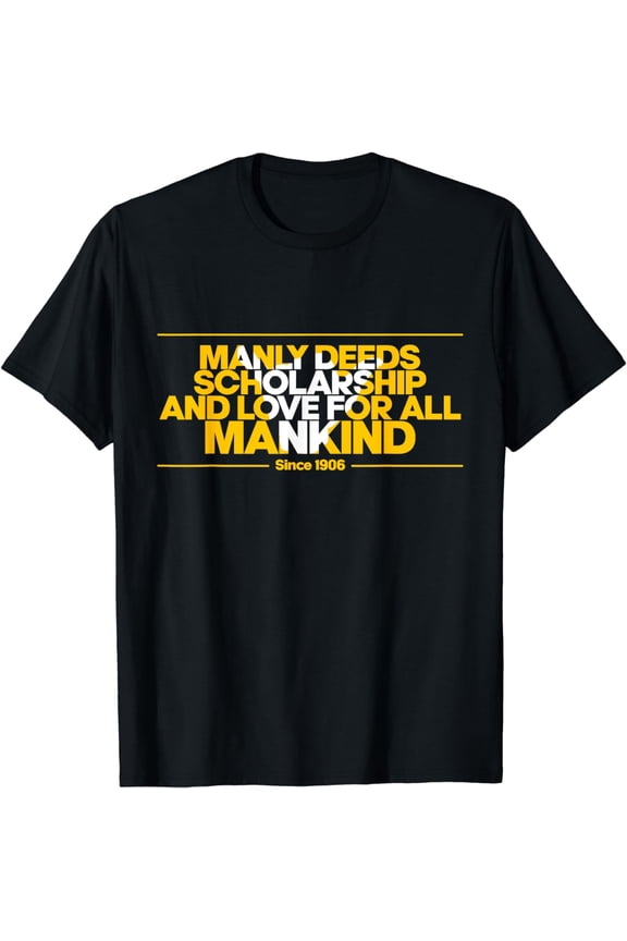 Mens Alpha African 1906 Manly Deeds Scholarship Love Mankind T-Shirt