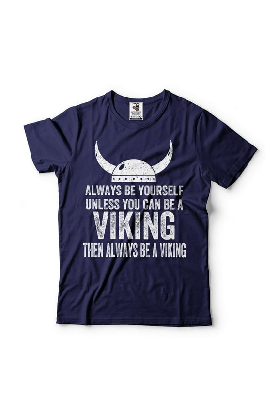 Mens Always Be A Viking T-Shirt Viking Warrior Tee Norse Nordic Mythology Shirt Viking Gifts (XX-Large Navy Blue)