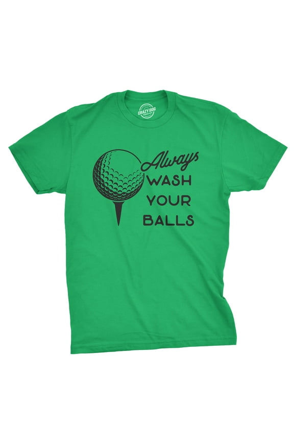 Mens Always Wash Your Balls T shirt Funny Golf Fathers Day Golfing Gift for Dad Graphic Tees