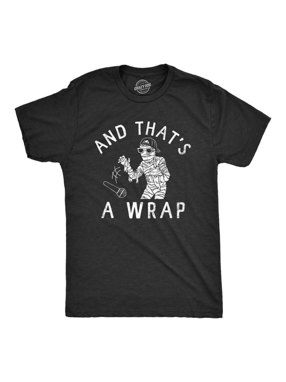 Mens and Thats A Wrap T Shirt Funny Spooky Rapping Mummy Halloween Party Tee for Guys Graphic Tees