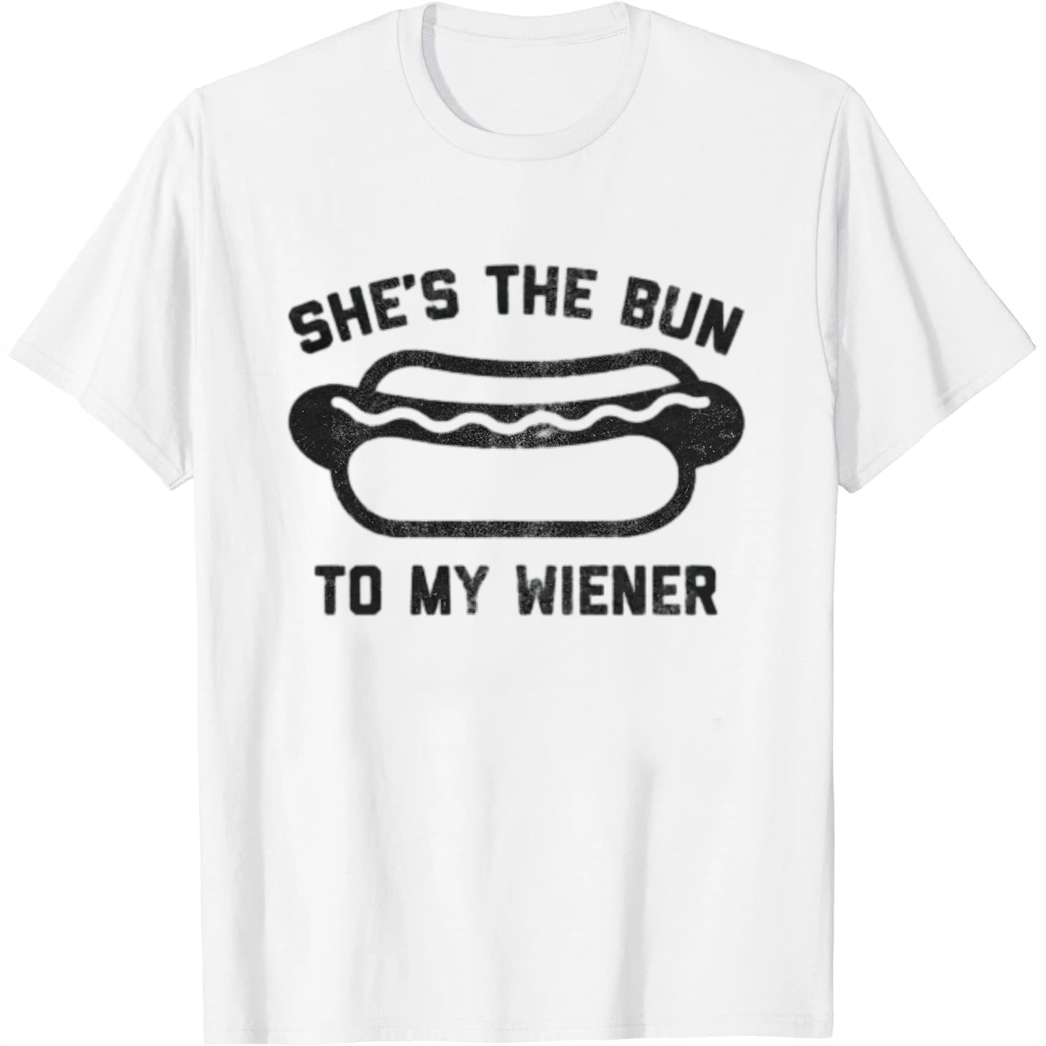 Mens And Womens Shes The Bun To My Wiener And Hes The Weiner To My Bun ...