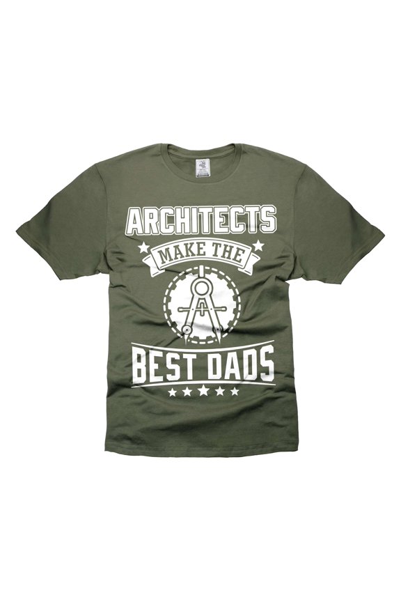 Mens Architects Make The Best Dad T-shirts Father's Day Architect Shirt Architect Dad Shirts