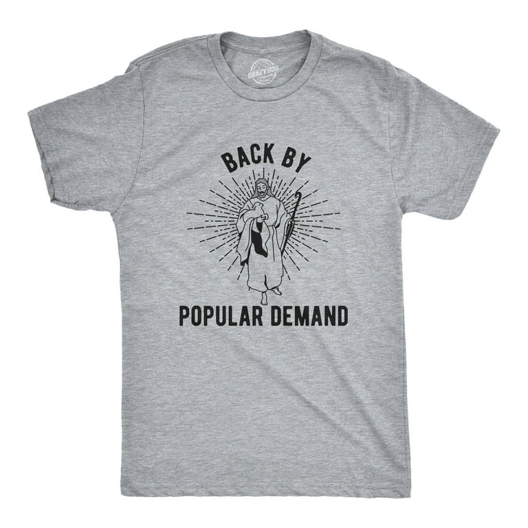 Easter Basket Stuffers Jesus Back By Popular Demand T-Shirt Easter Basket Stuffers Jesus Back By Popular Demand T-Shirt