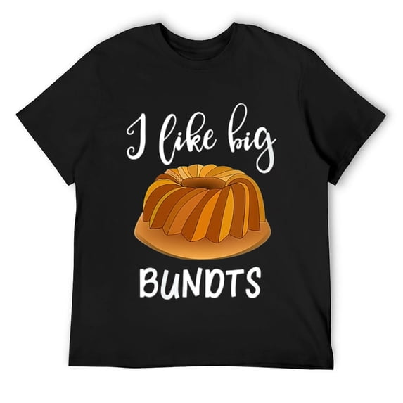 Mens Baking Baker I Like Big Bundts Round Neck T-Shirt Black