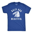 thumbnail image 1 of Mens Bald and Beautiful T Shirt Funny Sarcastic Bald Eagle Fourth Of July Party Joke Novelty Tee for Guys Graphic Tees, 1 of 9