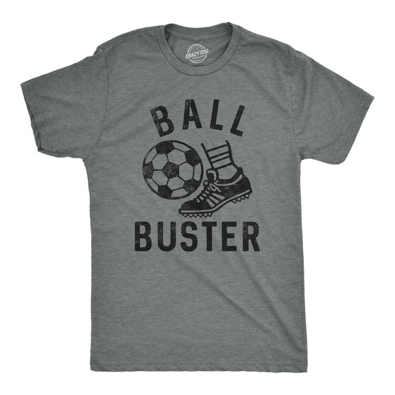 Mens Ball Buster T Shirt Funny Sarcastic Soccer Joking Tee for Guys Graphic Tees