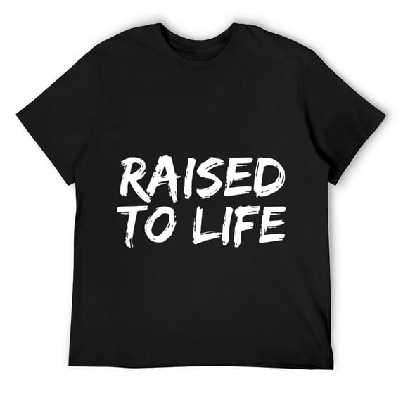 Mens Baptism Gift New Christians Baptismal Quote Raised to Life T-Shirt Black