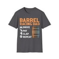 thumbnail image 1 of Mens Barrel Racing Dad Drive Pay Clap Repeat Funny Rodeo Unisex T-Shirt, 1 of 4