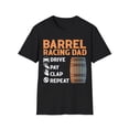 thumbnail image 1 of Mens Barrel Racing Dad Drive Pay Clap Repeat Funny Rodeo Unisex T-Shirt, 1 of 4