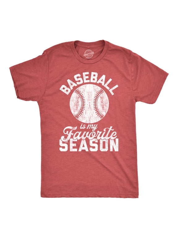Mens Baseball Is My Favorite Season T Shirt Funny Summer Sports Softball Novelty Tee Graphic Tees