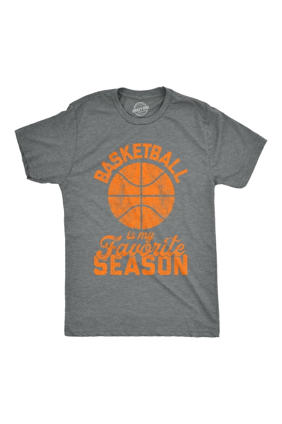 Mens Basketball Is My Favorite Season T Shirt Funny Hoops Sports Novelty Tee Graphic Tees