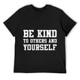 thumbnail image 1 of Mens Be Kind Positive Affirmation Kindness Positive Thoughts T-Shirt Black, 1 of 5