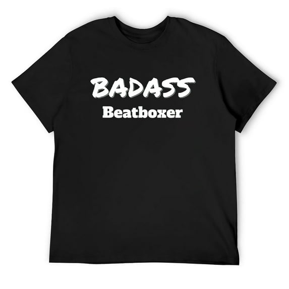 Mens Beatboxing Gift Badass Beatboxer T-Shirt Black X-Large