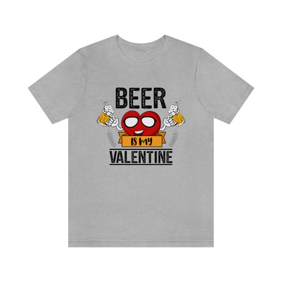 Mens Beer is My Valentine TShirt Funny Drinking Love Sarcastic T-Shirt
