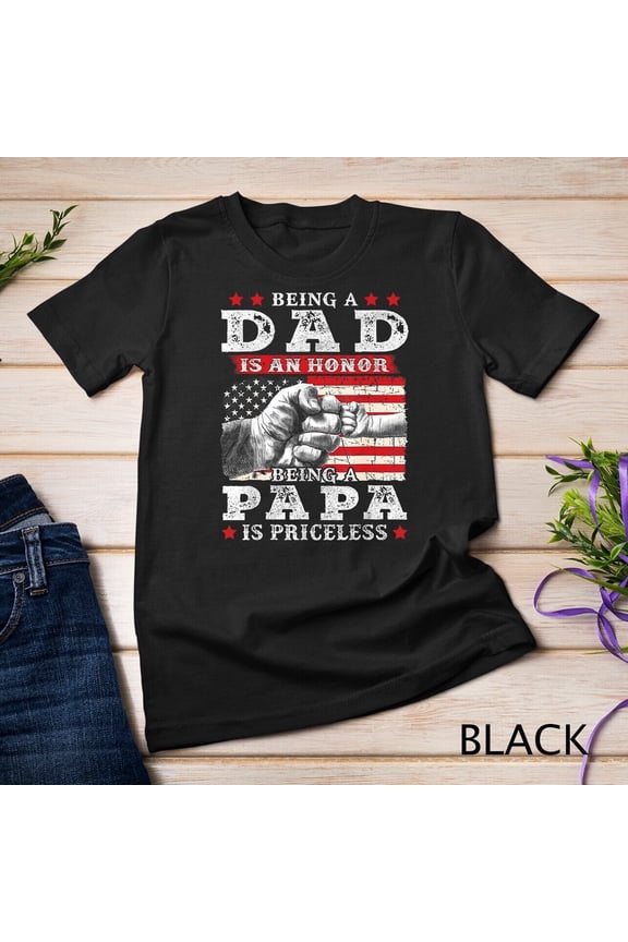 Mens Being Dad Is An Honor Being Papa Is Priceless Usa Flag Unisex T-Shirt