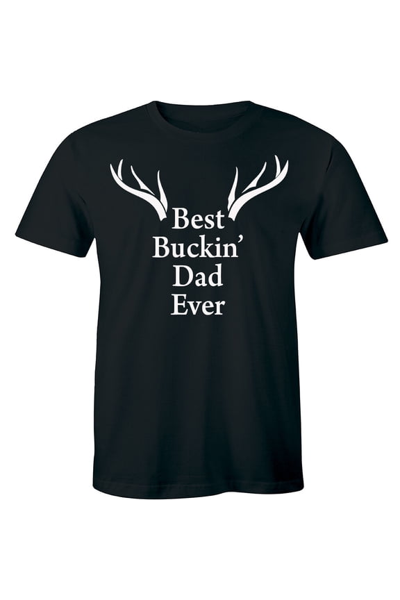 Mens Best Buckin Dad Ever Antlers T-Shirt Hunting Tee For Guys All Size S-5Xl