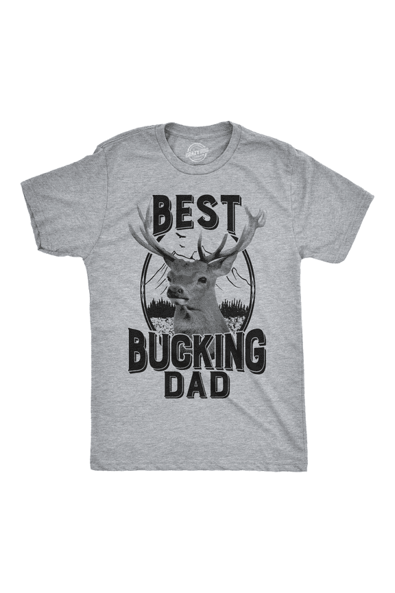 Mens Best Bucking Dad Funny Fathers Day Hunting Deer Buck T Shirt Graphic Tee Graphic Tees