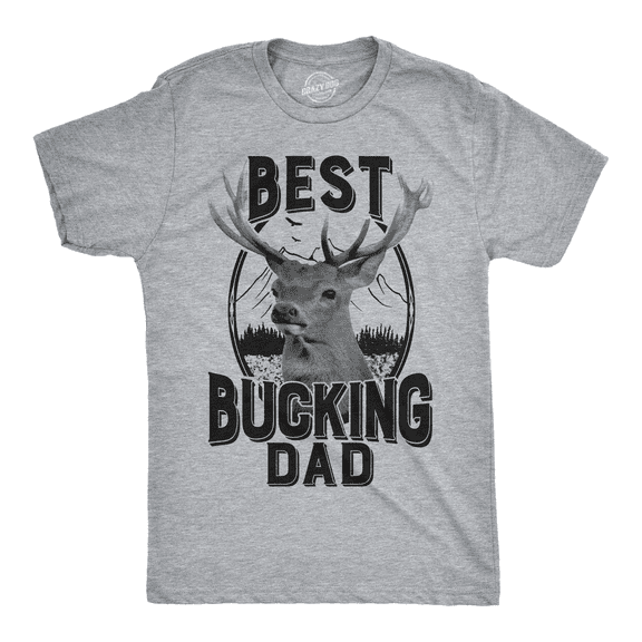 Mens Best Bucking Dad Funny Fathers Day Hunting Deer Buck T Shirt Graphic Tee Graphic Tees