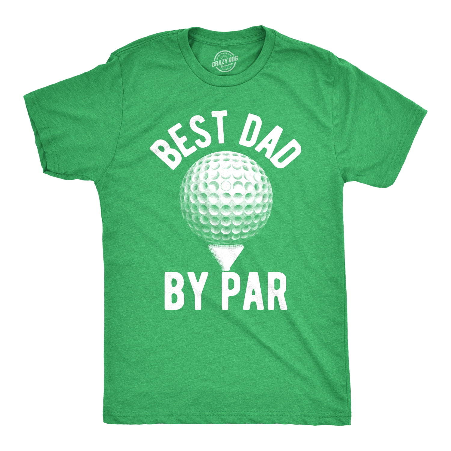 https://i5.walmartimages.com/seo/Mens-Best-Dad-By-Par-T-shirt-Funny-Fathers-Day-Golf-Tee-Golfing-Gift-for-Golfer-Heather-Green-5XL-Graphic-Tees_7abdb80a-37ca-4a19-b64f-33d72933e158_1.25062c0b3e8644cd9c07e04938f38c68.jpeg