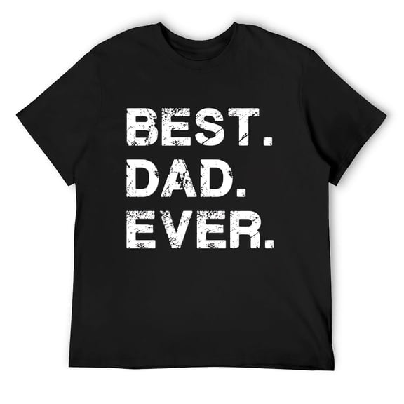 Mens Best Dad Ever Gift For Dad Fathers Day Funny Novelty T Shirt Black X-Large