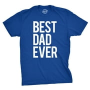 Mens Best Dad Ever T Shirt Funny Tee for Fathers Day Idea for Husband Novelty Graphic Tees