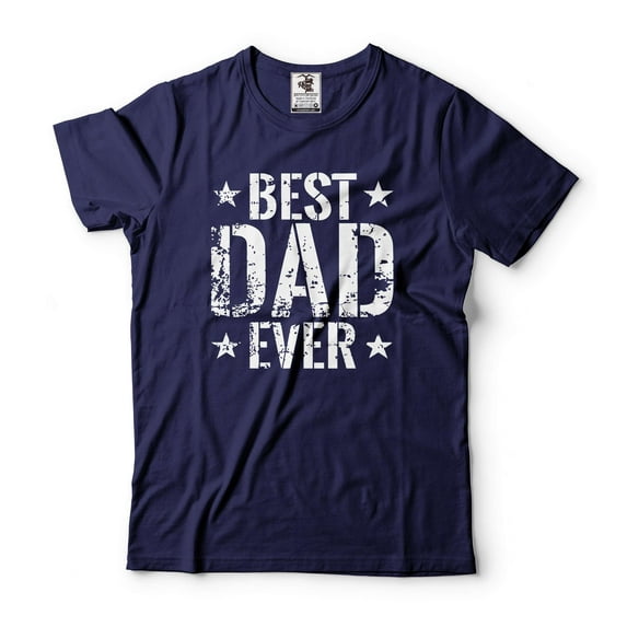 Mens Best Dad Ever T-shirt Father's Day Dad T-Shirt Dad Shirts Dad Birthday Gift Tee (Medium Navy Blue)
