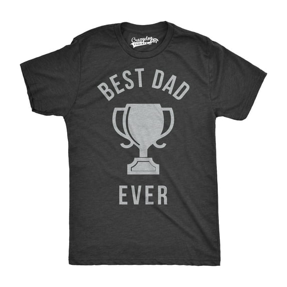 Mens Best Dad Ever Trophy Funny T shirts for Dad Hilarious Novelty Fathers Day T shirt Graphic Tees