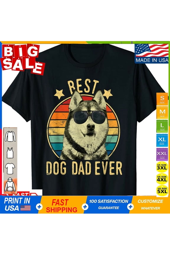 Mens Best Dog Dad Ever Siberian Husky Father's Day Gift T-Shirt Gift for Daddyjp