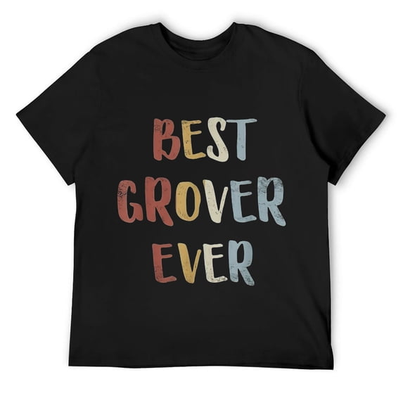 Mens Best Grover Ever Retro Vintage First Name Gift T-Shirt Black L
