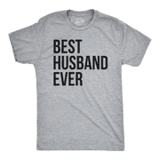 Mens Best Husband Ever T Shirt Funny Saying Novelty Tee Gift for Dad Cool Humor Graphic Tees