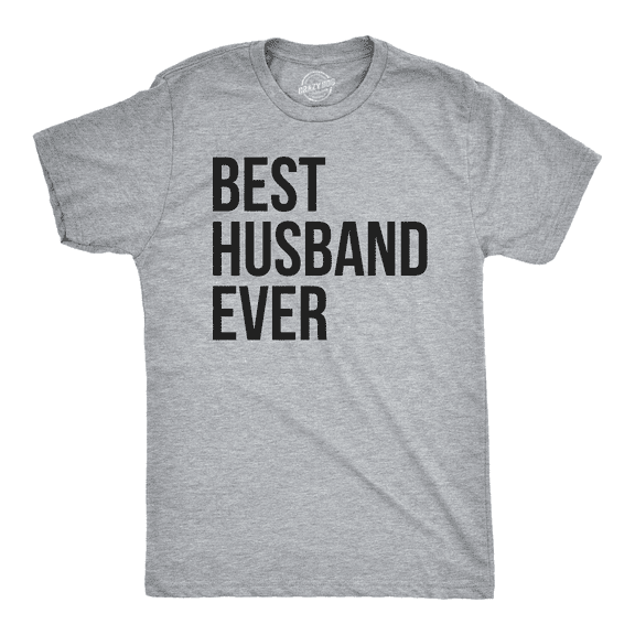 Mens Best Husband Ever T Shirt Funny Saying Novelty Tee Gift for Dad Cool Humor Graphic Tees