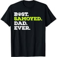thumbnail image 1 of Mens Best Samoyed Dad Ever Samoyed Dog Lover Gift T-Shirt, 1 of 4