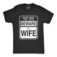 thumbnail image 1 of Mens Beware of Wife Forget The Dog Funny Gift for Dad Husband Sarcastic T shirt Graphic Tees, 1 of 9