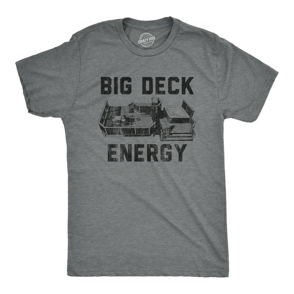 Mens Big Deck Energy T Shirt Funny Summer Backyard Patio Graphic Novelty Tee Graphic Tees