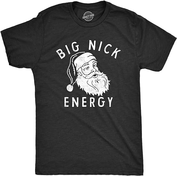 Mens Big Nick Energy T Shirt Funny Xmas Fat Santa Claus Saint Nicholas ...