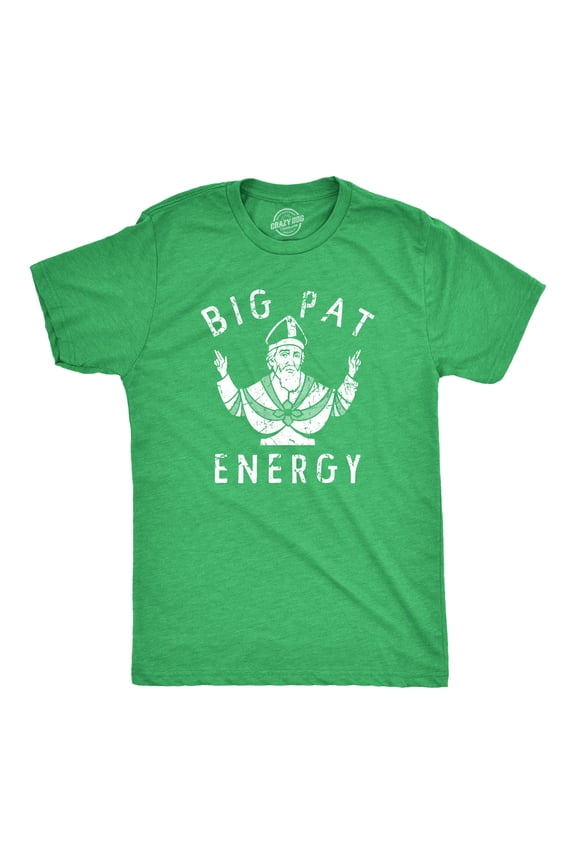 Mens Big Pat Energy T Shirt Funny Saint Patricks Day Parade Lovers Tee for Guys Graphic Tees