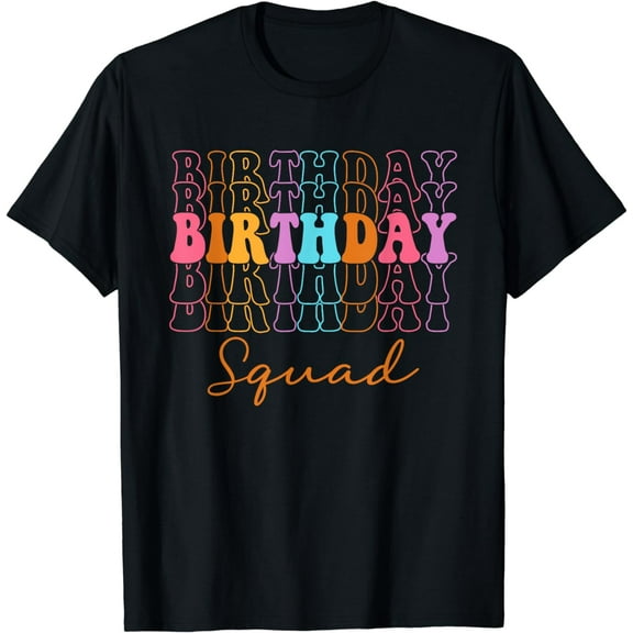 Mens Birthday Shirt Women Kids Birthday Squad T-Shirt