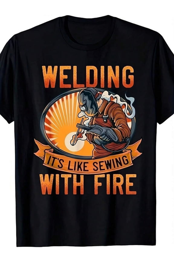 Mens Black Welding Graphic Tee - Welding Its Like Sewing With Fire Humor Workwear