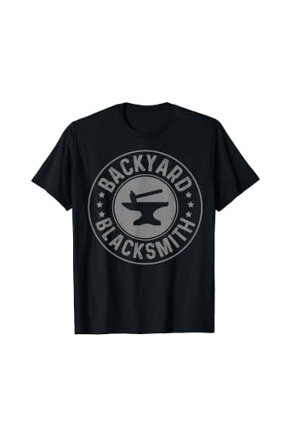 Mens Blacksmith Backyard Blacksmithing Forge Forging Gift T-Shirt