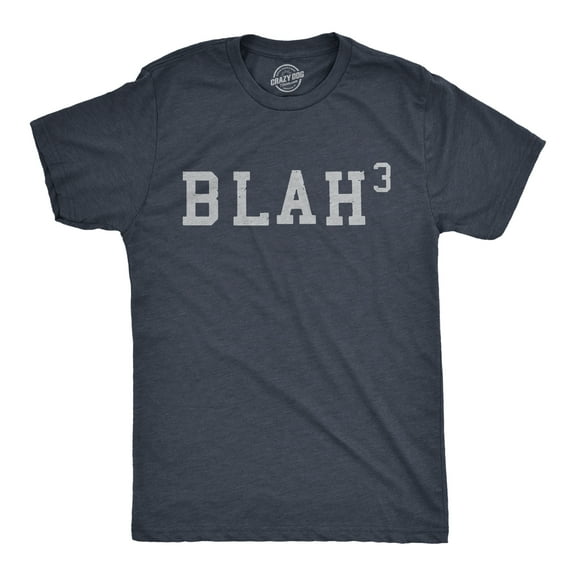Mens Blah Cubed T Shirt Funny Sarcastic Math Joke Text Graphic Novelty Tee for Guys Graphic Tees