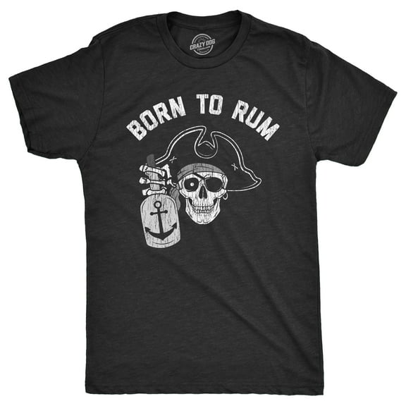 Mens Born to Rum T Shirt Funny Pirate Liquor Drinking Lovers Tee for Guys Graphic Tees