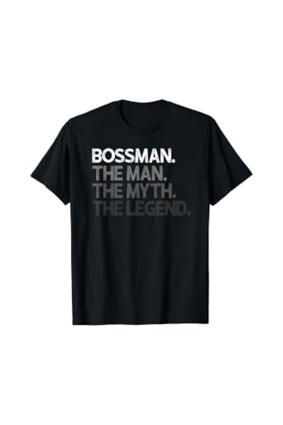 Mens Bossman Gift Man Myth The Legend T-Shirt