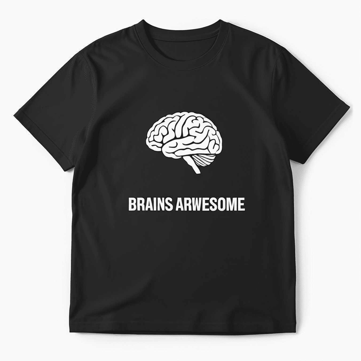 Mens Brains Are Awesome I Wish Everybody Had One Durable TShirt Black