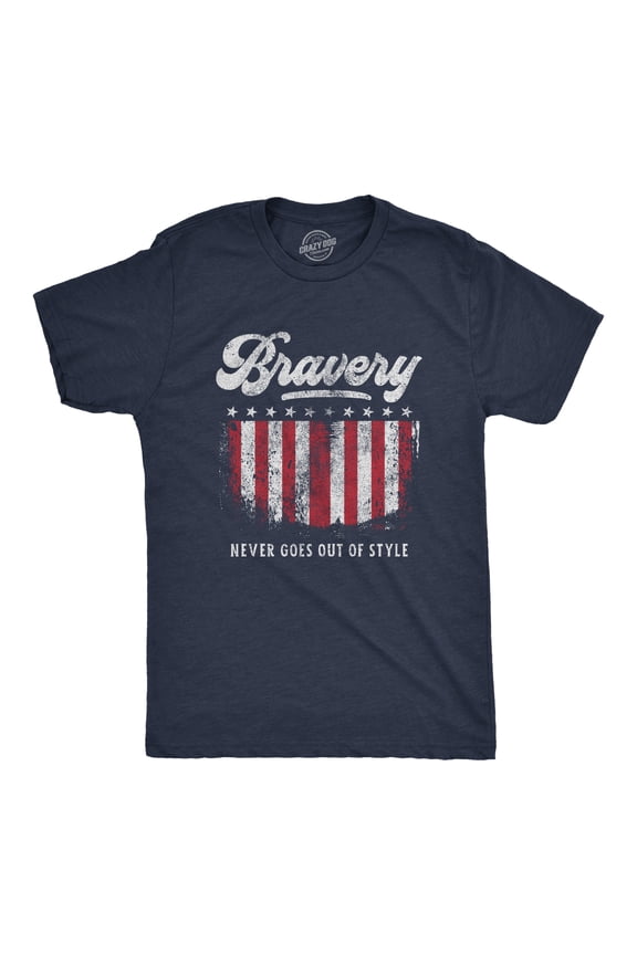 Mens Bravery Never Goes Out Of Style T Shirt Cool Heroes American Military Tee Graphic Tees