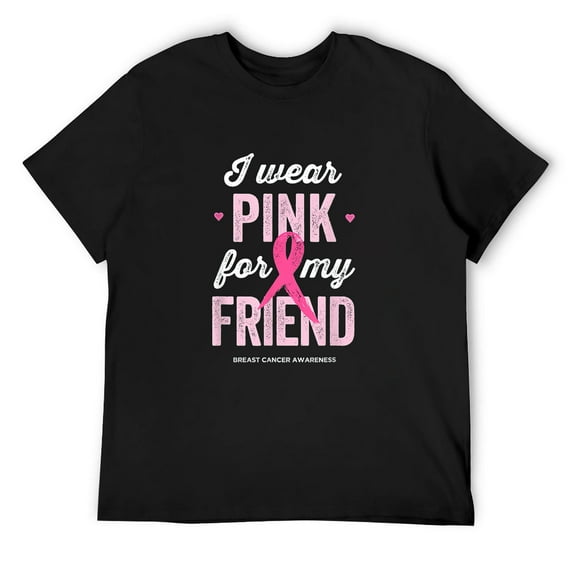 Mens Breast Cancer Awareness Shirts I Wear Pink for My Friend T-Shirt Black Large
