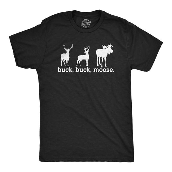 Mens Buck Moose T Shirt Funny Deer Hunting Elk Hunter Joke Tee for Guys Graphic Tees